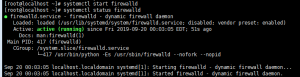 查看状态：systemctl status firewalld